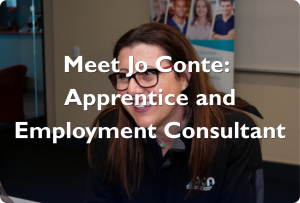 Meet Jo Conte: Apprentice and Employment Consultant